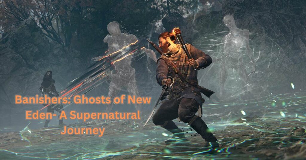 Banishers: Ghosts of New Eden