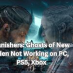 Banishers: Ghosts of New Eden Not Working on PC, PS5, Xbox