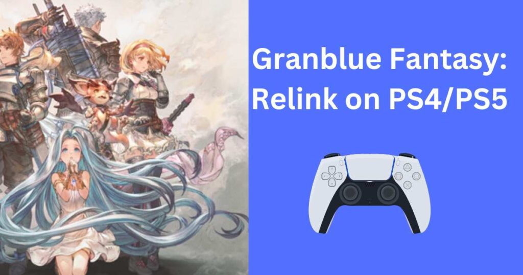 Granblue Fantasy: Relink on PS4/PS5