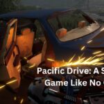 Discover the Thrills of “Pacific Drive”: A Survival Game Like No Other