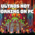 Ultros not working or keep Crashing on PC