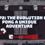 qomp2: The Evolution of Pong a Unique Adventure