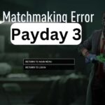 Resolving Payday 3 Matchmaking Error: [October 2024]